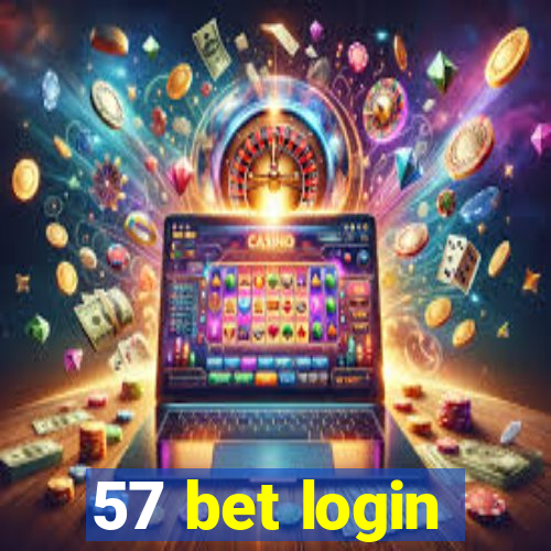 57 bet login